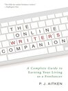 Cover image for The Online Writer's Companion: a Complete Guide to Earning Your Living as a Freelancer